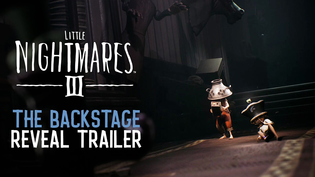 Little Nightmares III Opens The Backstage DLC Tomorrow